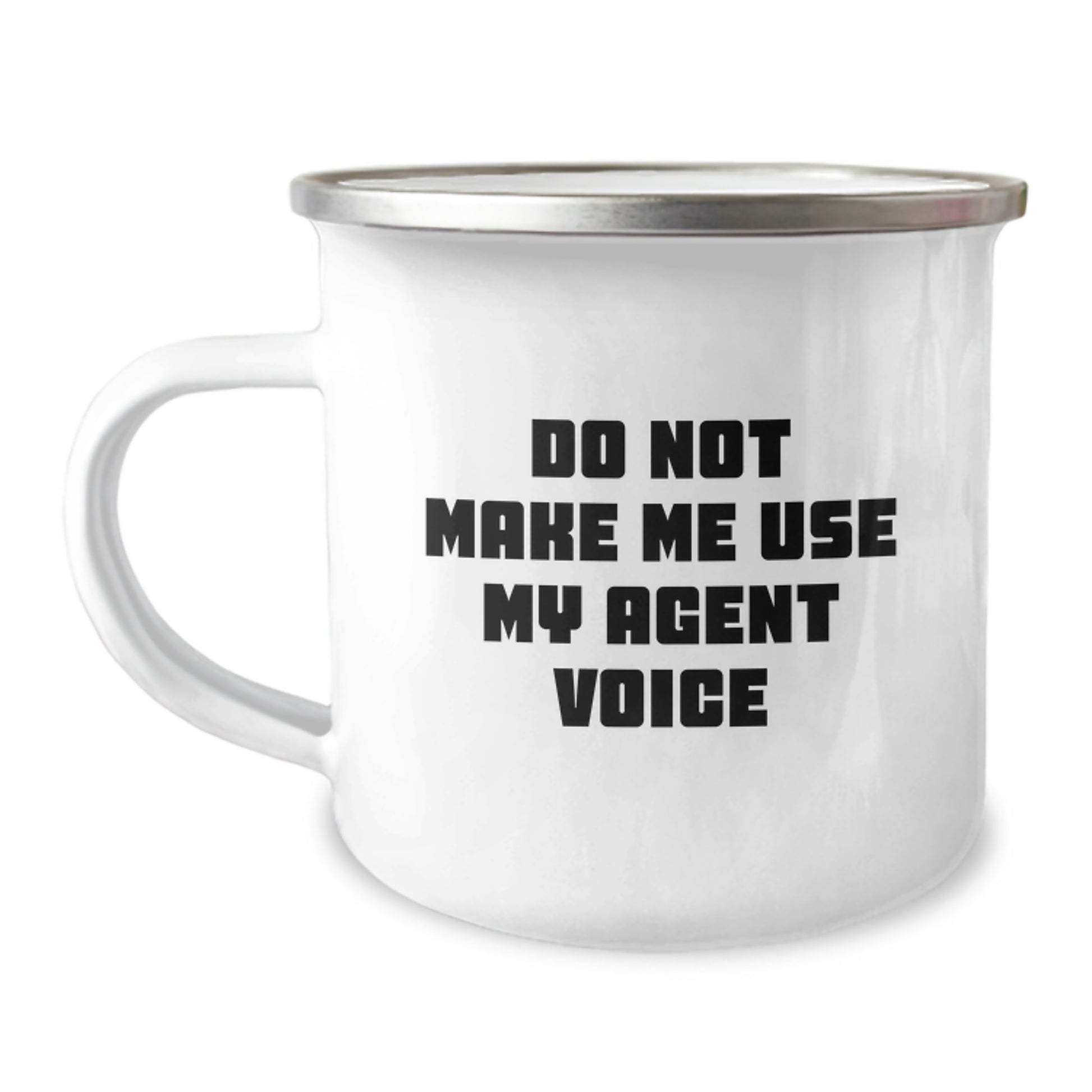 Funny Agent Gifts for Men, Unique Graduation Unique Gifts from Friends, Agent Camping Mug with Quote 'Do Not Make Me Use My Agent Voice' - Image 1