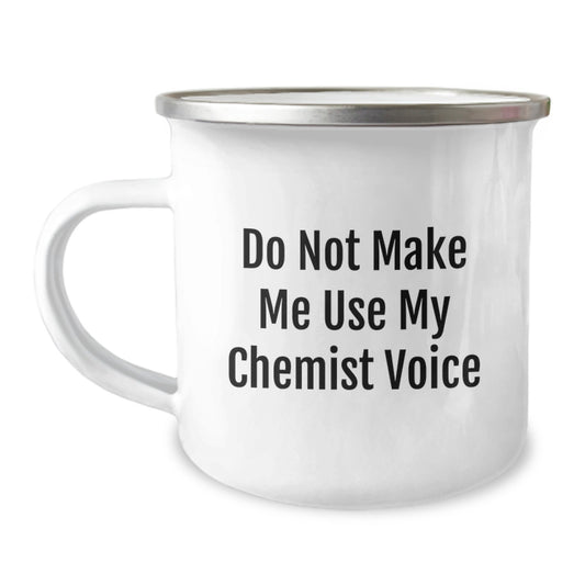 Funny Chemist Gifts from Friends for Graduation Unique Camping Mugs - Not My Chemist Voice - Stainless Steel - Image 1
