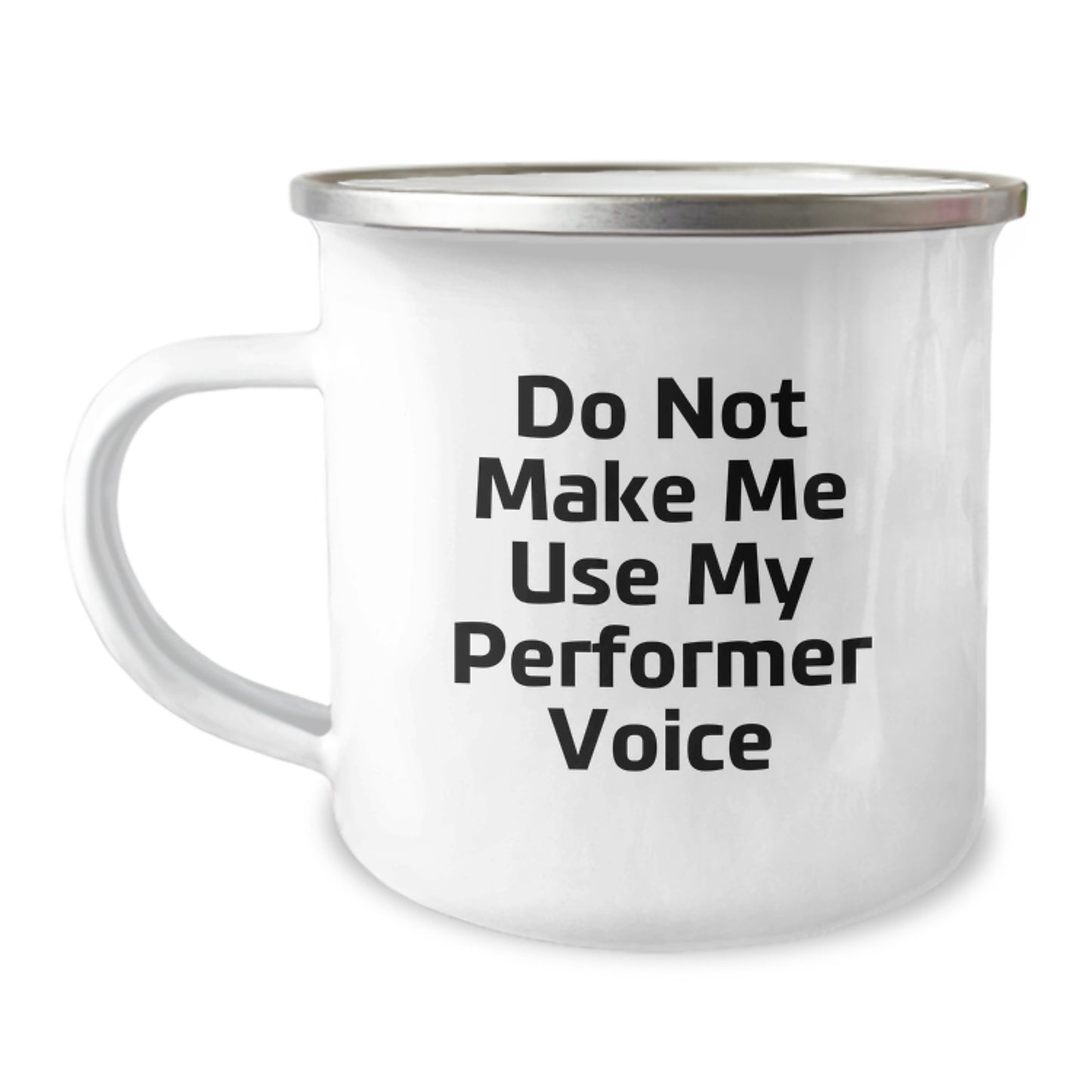 Novelty Witty Performer Camping Mug – Birthday Gift for Friends - Image 1