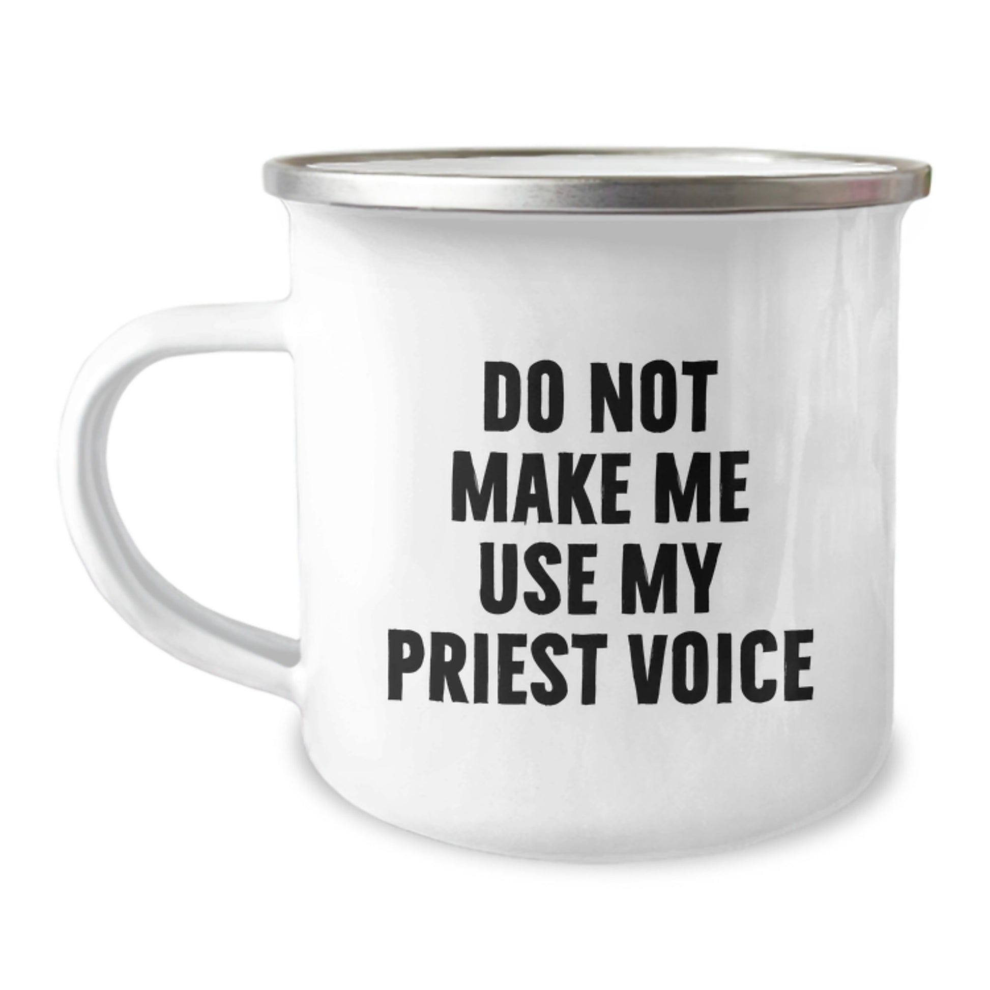 Funny Priest Gifts for Men, Camping Mug with Do Not Make Me Use My Priest Voice Quote, Unique Mother's Day Unique Gifts from Son to Dad - Image 1