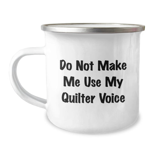 Funny Quilter Gifts for Mom, Unique Camping Mug for Mother's Day, Gifts from Daughter with Quilter Voice - Image 1