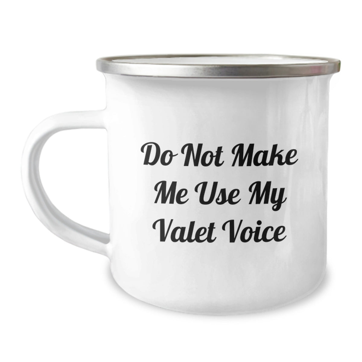 Funny Valet Gifts for Men, Birthday Unique Gifts from Friends, Camping Mug with 'Do Not Make Me Use My Valet Voice' - Image 1