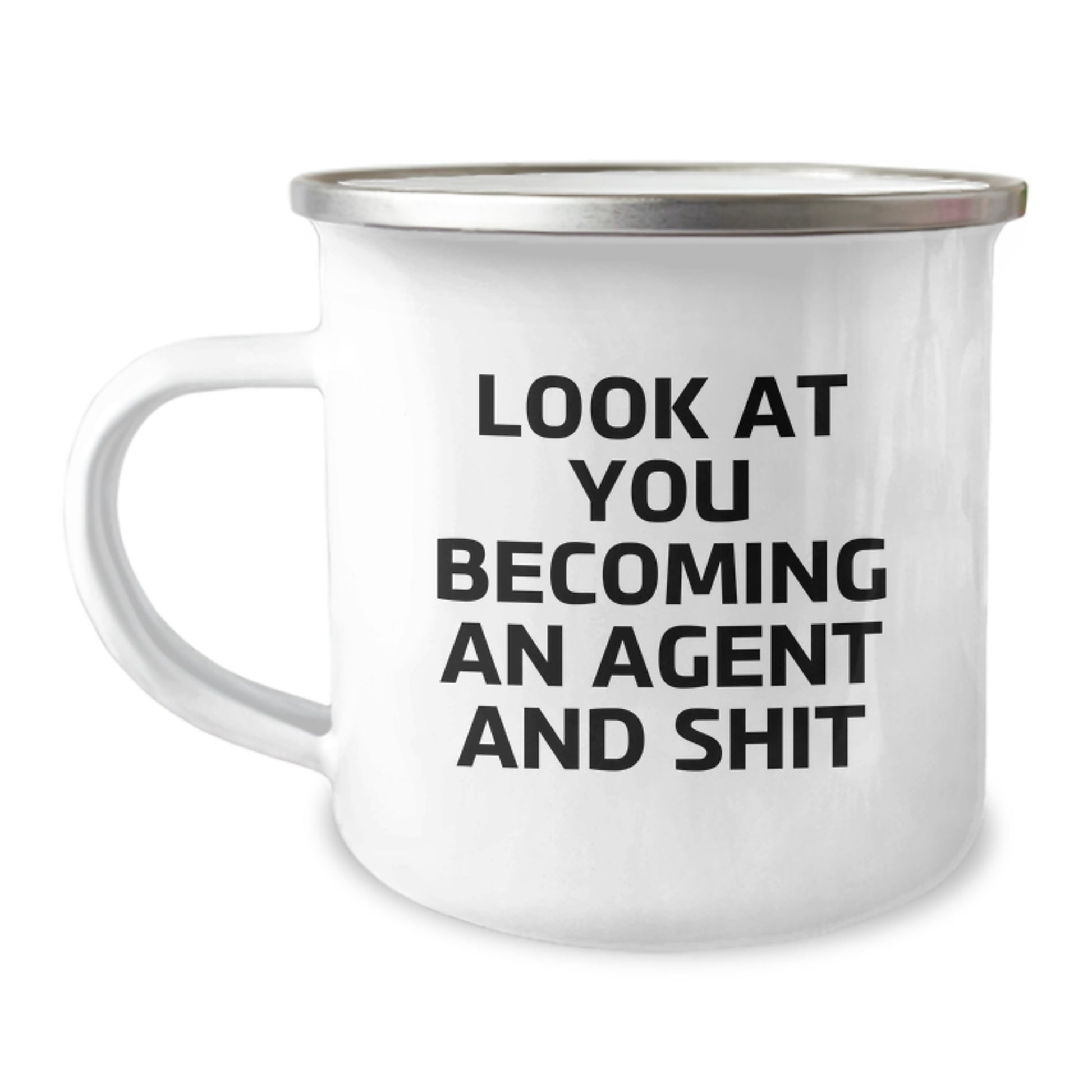 Funny Agent Gifts from Friends for Agent Graduation Unique Camping Mug with 'Look At You Becoming An Agent And Shit' Quote - Image 1
