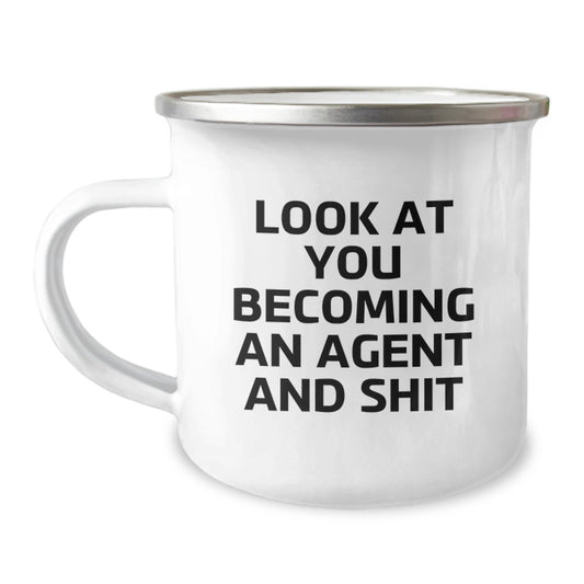 Funny Agent Gifts from Friends for Agent Graduation Unique Camping Mug with 'Look At You Becoming An Agent And Shit' Quote - Image 1