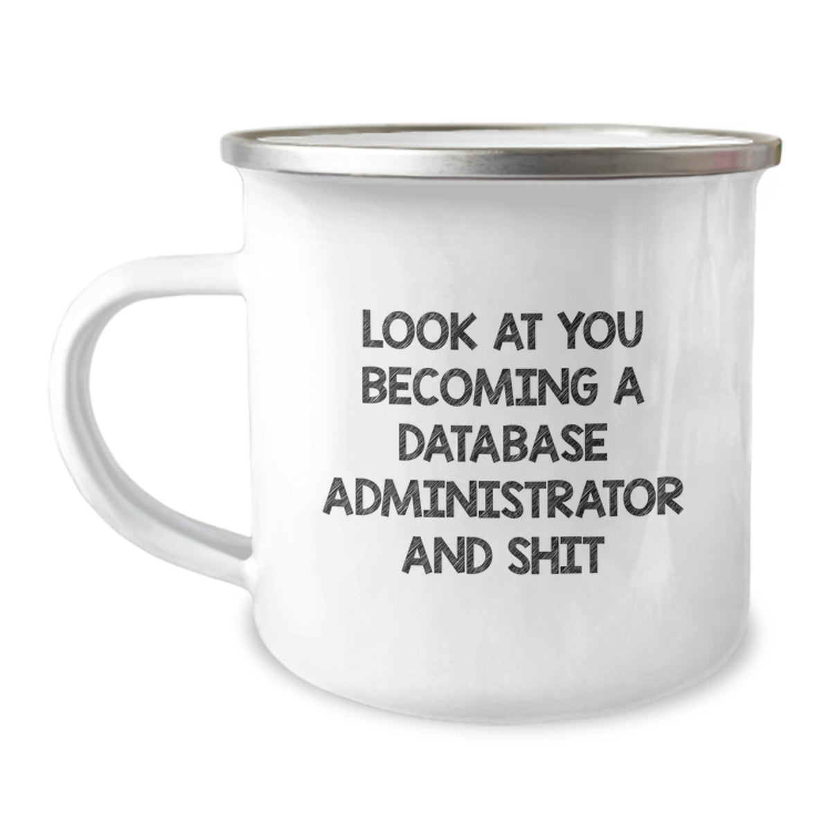Funny Database Administrator Camping Mug Gifts from Men to Friends Who Just Became Database Administrators - Image 1