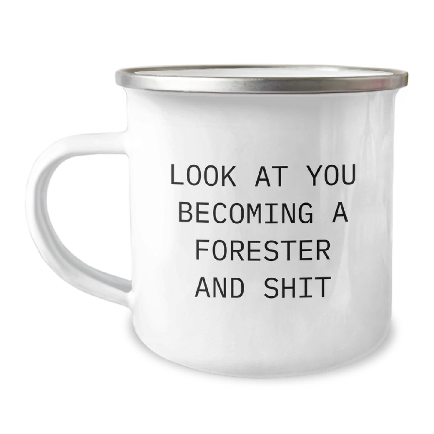Funny Forester Gifts, Look At You Becoming A Forester And Shit Camping Mug for Forester, Unique Mother's Day Unique Gifts from Men to Women Friends Coworkers Family - Image 1