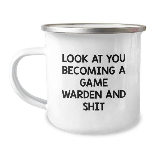 Funny Gift for Game Wardens, Camping Mug for Men, Women, or Friends, Unique Valentine's Unique Gifts from Family, 'Look At You Becoming A Game Warden And Shit' Stainless Steel Mug - Image 1