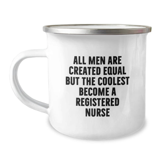 Gifts from Family to the Coolest Registered Nurse Dad on Father's Day - 'All Men Are Created Equal But...' - Image 1