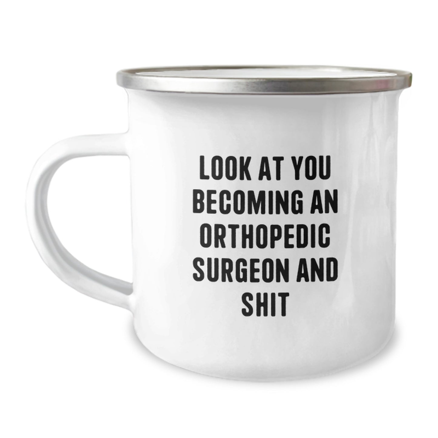 Funny Orthopedic Surgeon Gifts from Family - Unique Camping Mug for Orthopedic Surgeon Women on Mother's Day - Quotes for Orthopedic Surgeon - Image 1