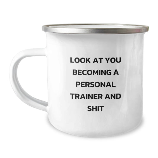 Funny Personal Trainer Gifts for Graduation, Look at You Becoming a Personal Trainer Mug, Camping Mug for Men, Women, Friends, or Family - Image 1