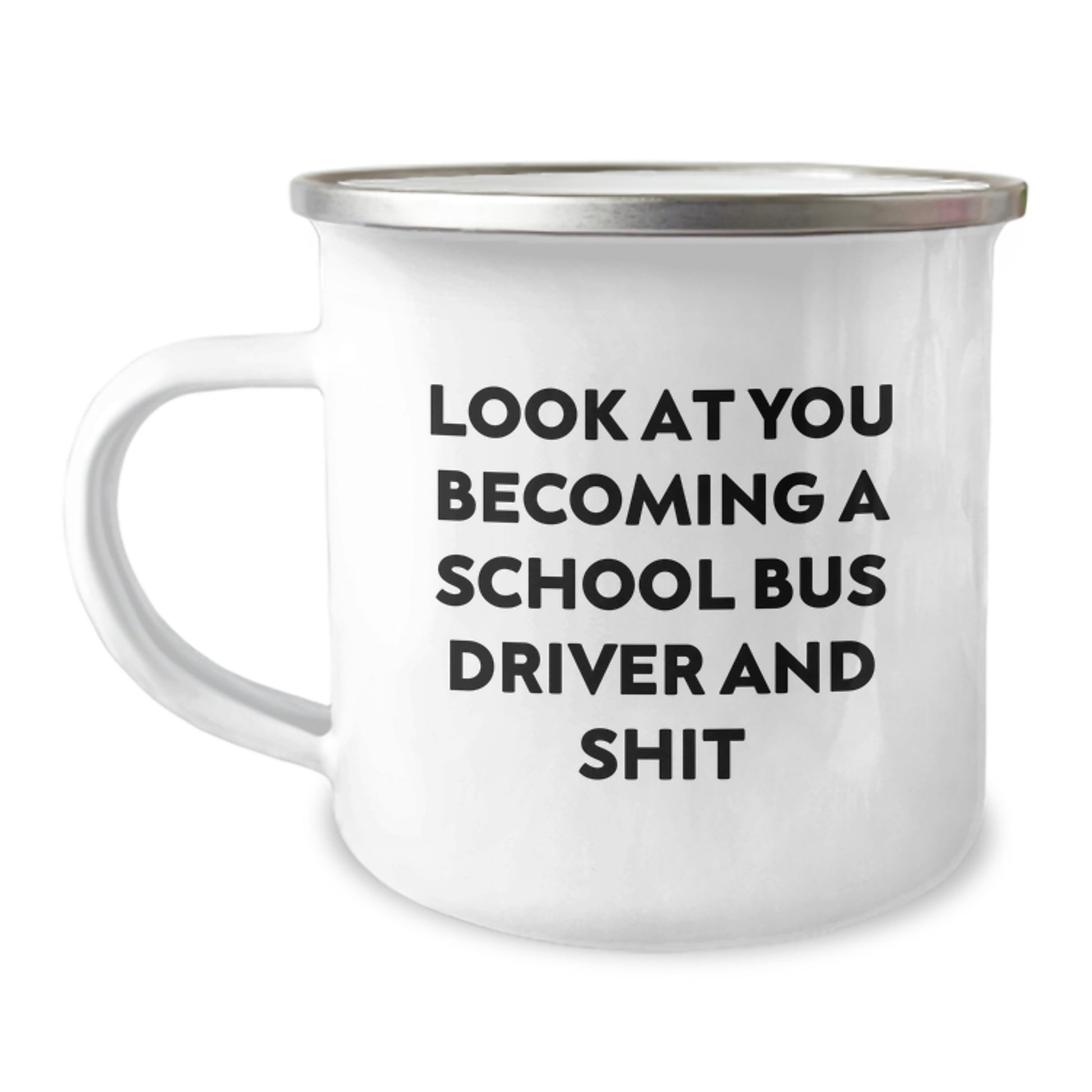 Funny School Bus Driver Gifts for Mom - 'Look At You Becoming' Humorous Camping Mug for School Bus Driver - Image 1