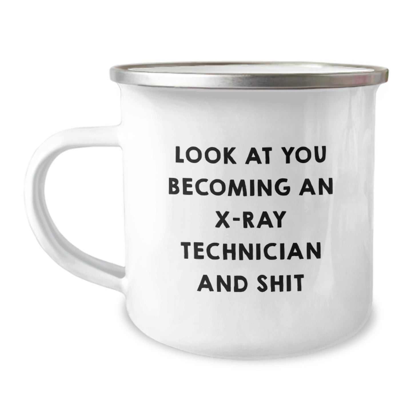 Funny X-Ray Technician Gifts for Her - Camping Mug - Unique Mother's Day Unique Gifts from Family - 'Look At You Becoming An X-ray Technician' - Image 1