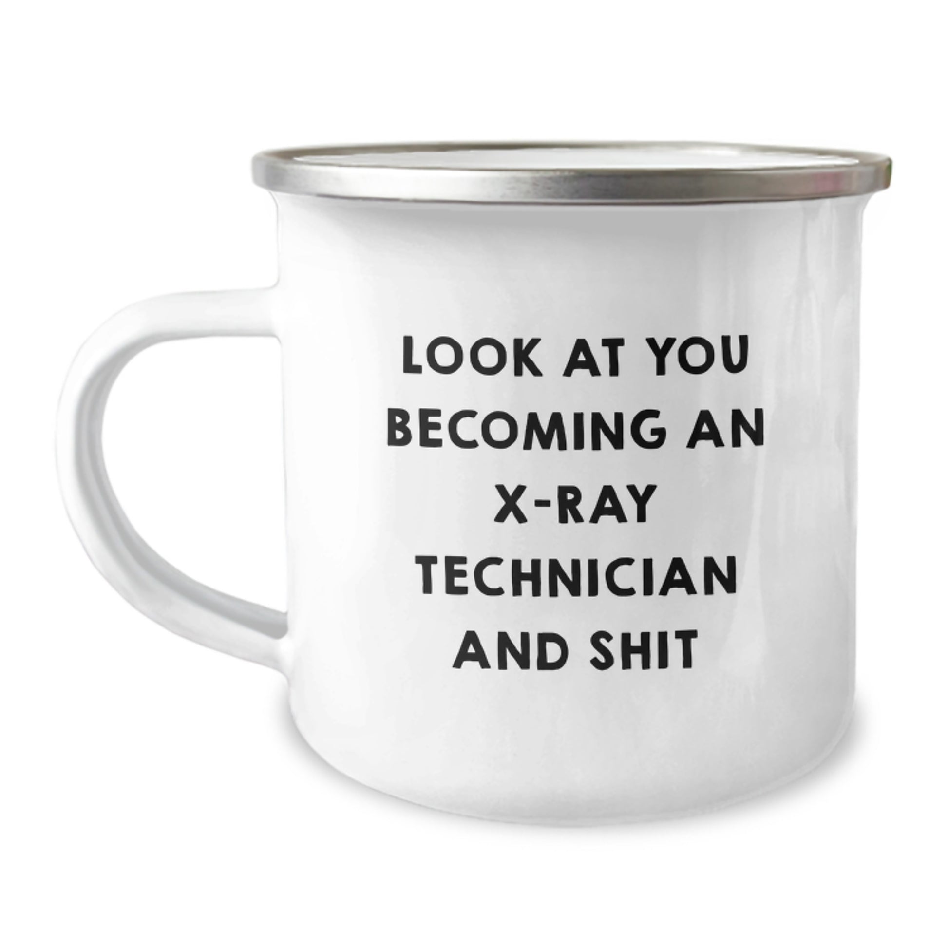 Funny X-Ray Technician Gifts for Her - Camping Mug - Unique Mother's Day Unique Gifts from Family - 'Look At You Becoming An X-ray Technician' - Image 1