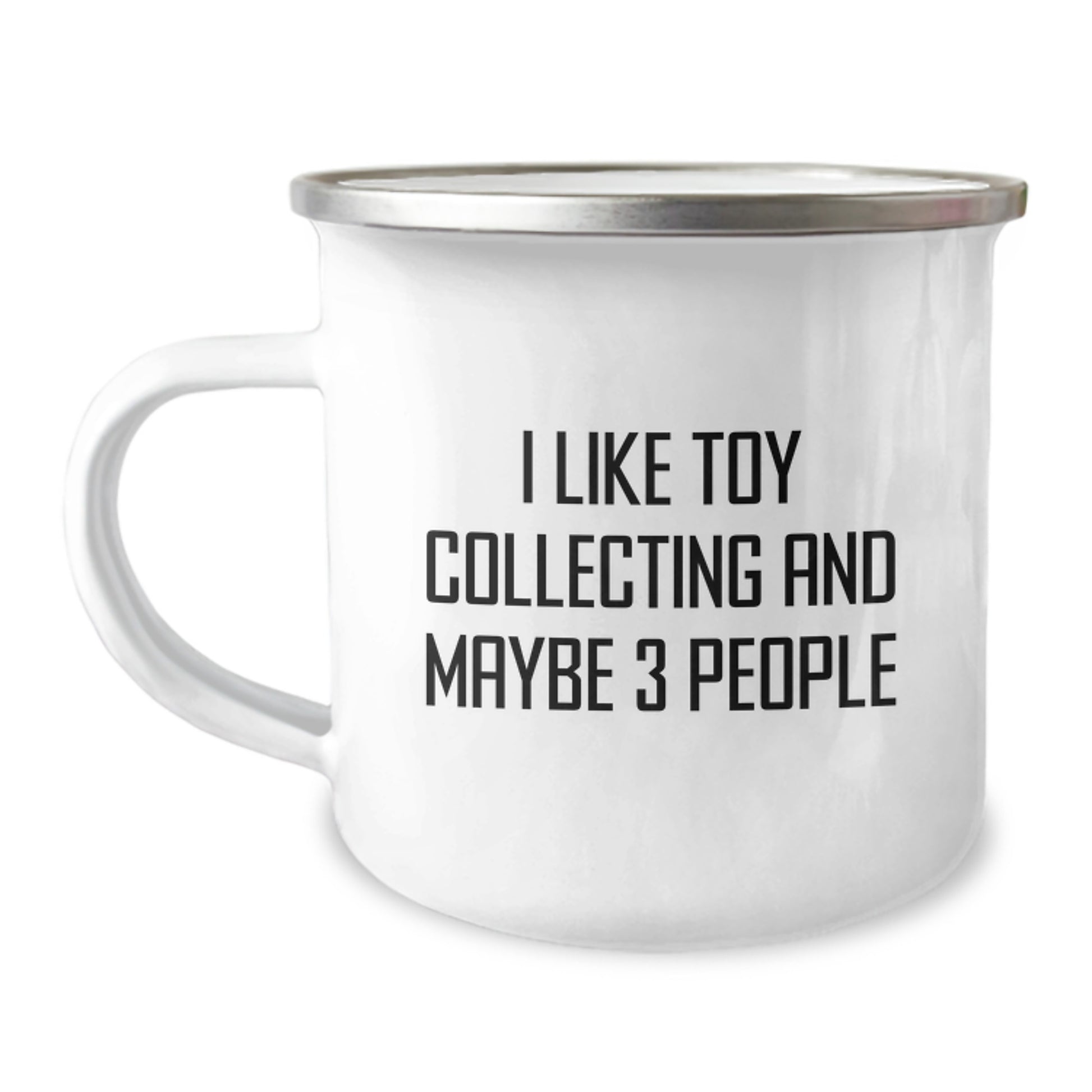 Funny Toy Collecting Gifts for Men, Camping Mug with I Like Toy Collecting And Maybe 3 People Quote, Graduation Unique Gifts from Friends - Image 1