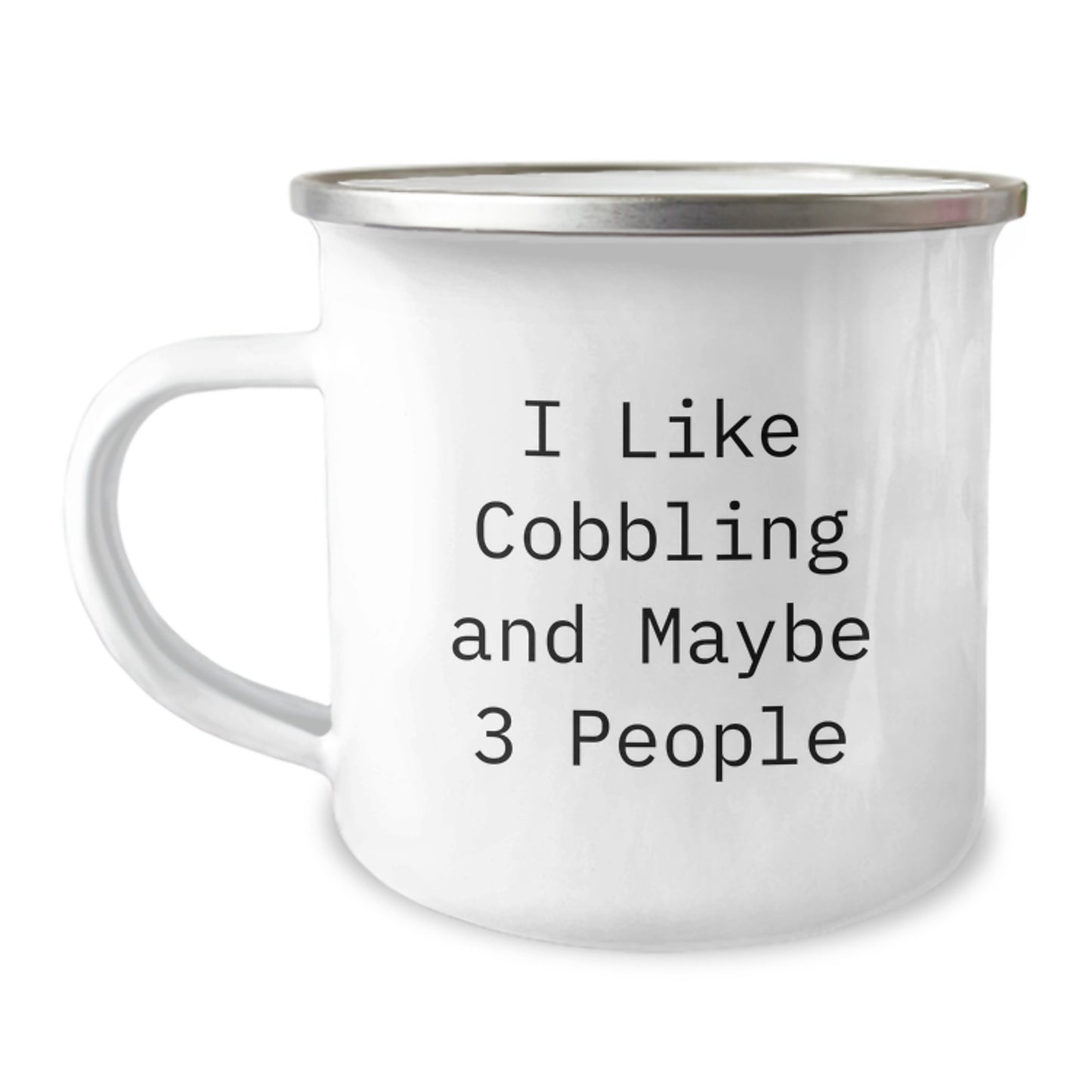 Birthday Gift Keepsake Camping Mug for Him – I Like Cobbling And Maybe 3 - Image 1