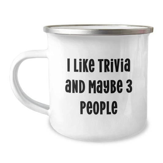 Funny Trivia Gifts for Men Graduation Unique Gifts from Friends, I Like Trivia And Maybe 3 People Trivia Camping Mug, Funny Graduation Gifts for Friends - Image 1