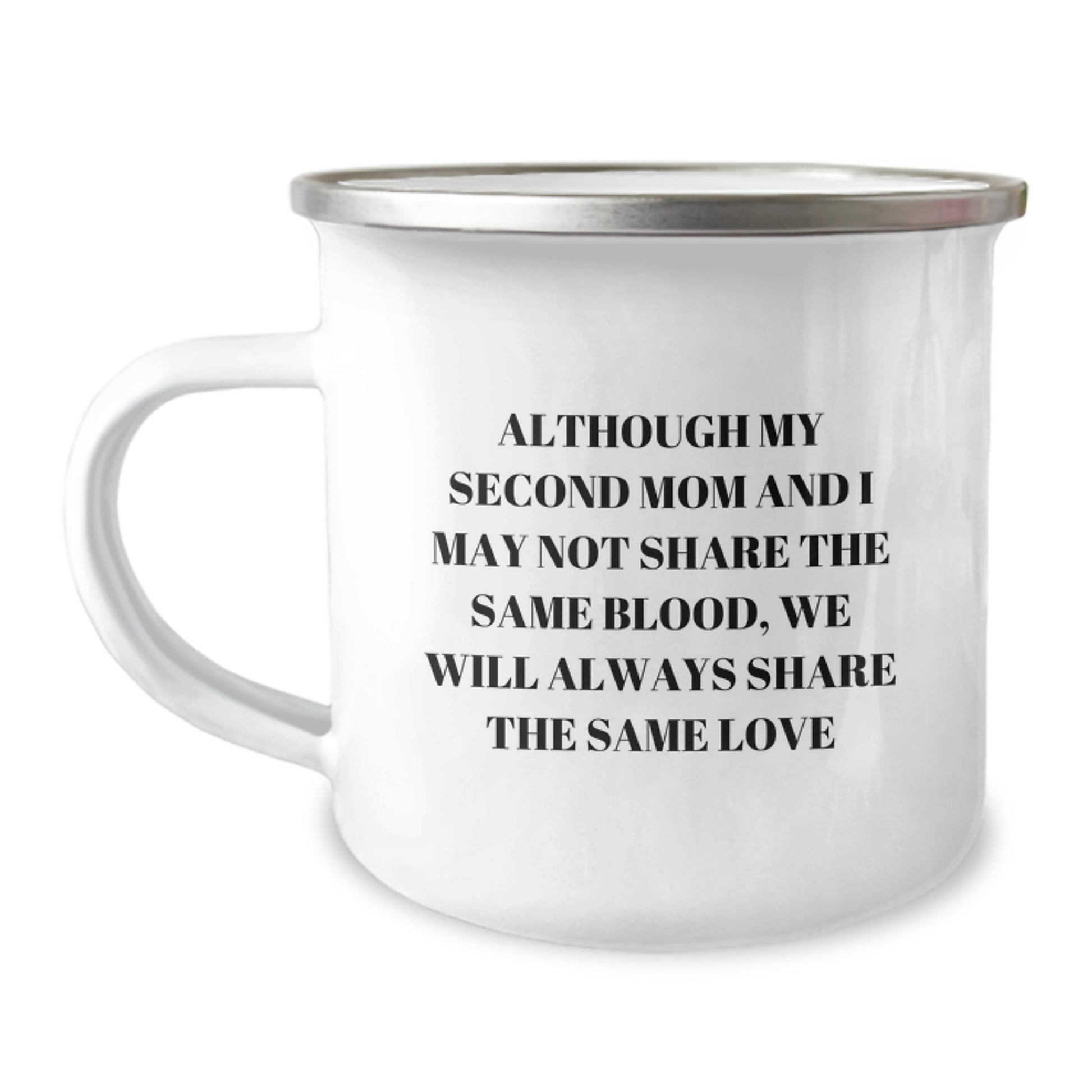 Funny Second Mom Gifts from Men, Second Mom Camping Mug for Mom, Although We May Not Share Blood, We Share Love - Image 1