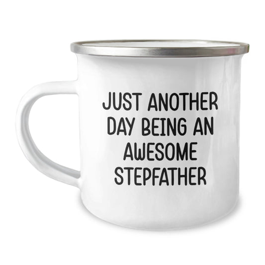 Funny Stepfather Gifts for Him, Birthday Unique Presents from Family, Camping Mug with 'Just Another Day Being An Awesome Stepfather' Quote - Image 1