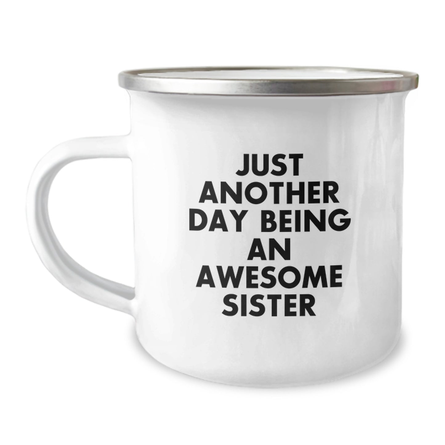 Sister Keepsake Mug for Birthday Gift - Just Another Day Being An - Image 1