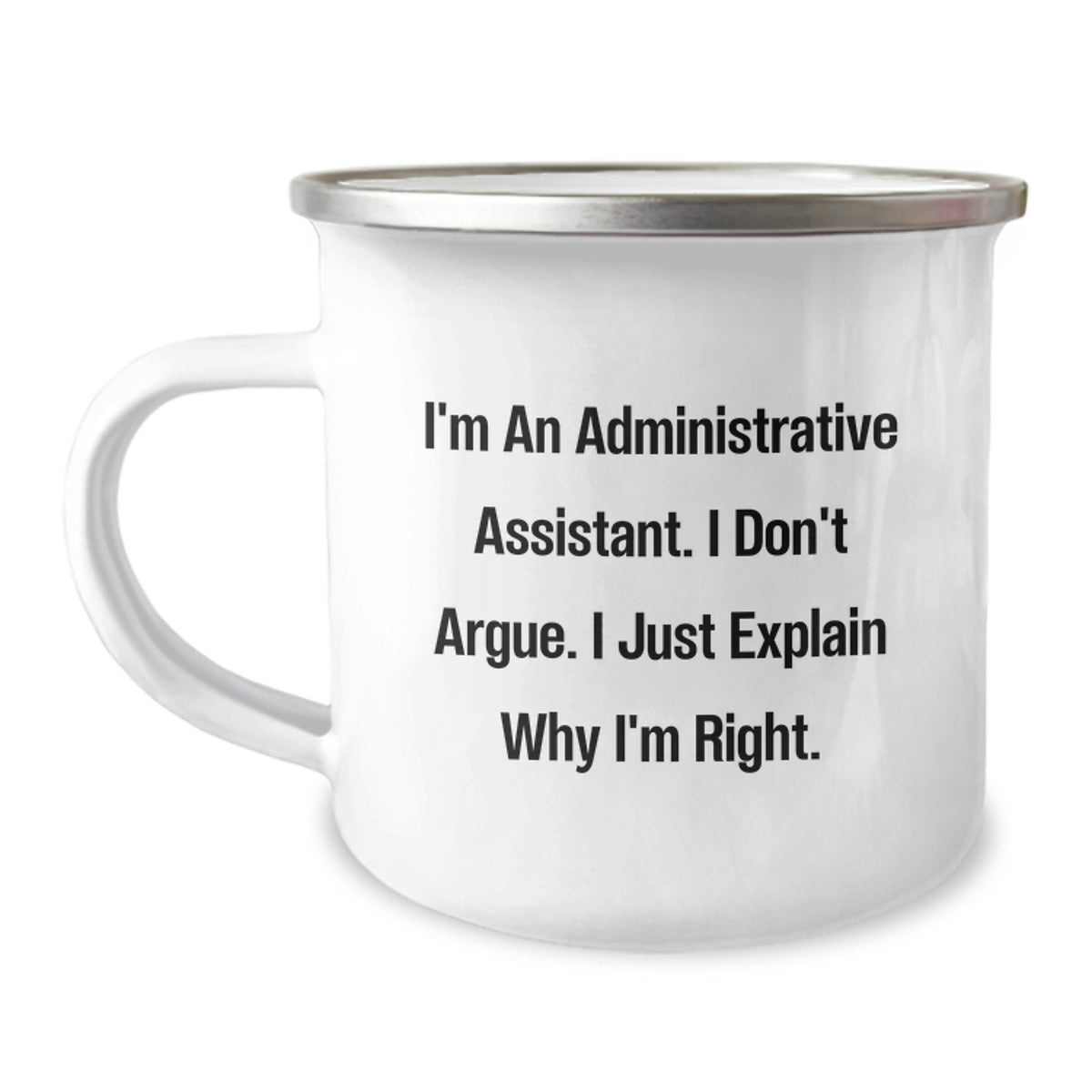 Funny Quotes For Administrative Assistant Camping Mug Gifts on Birthday Unique from Coworkers - Image 1