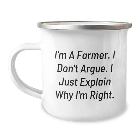 Birthday Gift for Her Camping Mug – I'm A Farmer. I Don't Argue. I - Image 1