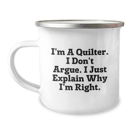 Quilter Gifts, Funny Camping Mug for Men, Women, Friends and Family, Perfect Graduation Unique Gifts from a Quilter - Image 1