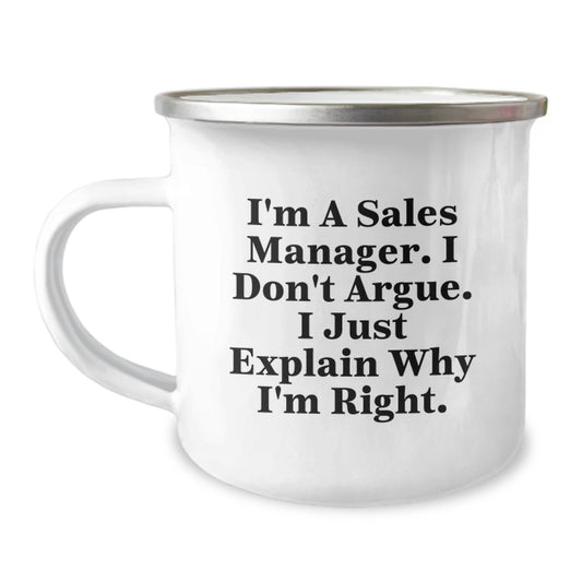 Funny Sales Manager Gifts for Mom - I'm Right Stainless Steel Camping Mug - Perfect for Mother's Day Unique Gifts from Family - Image 1