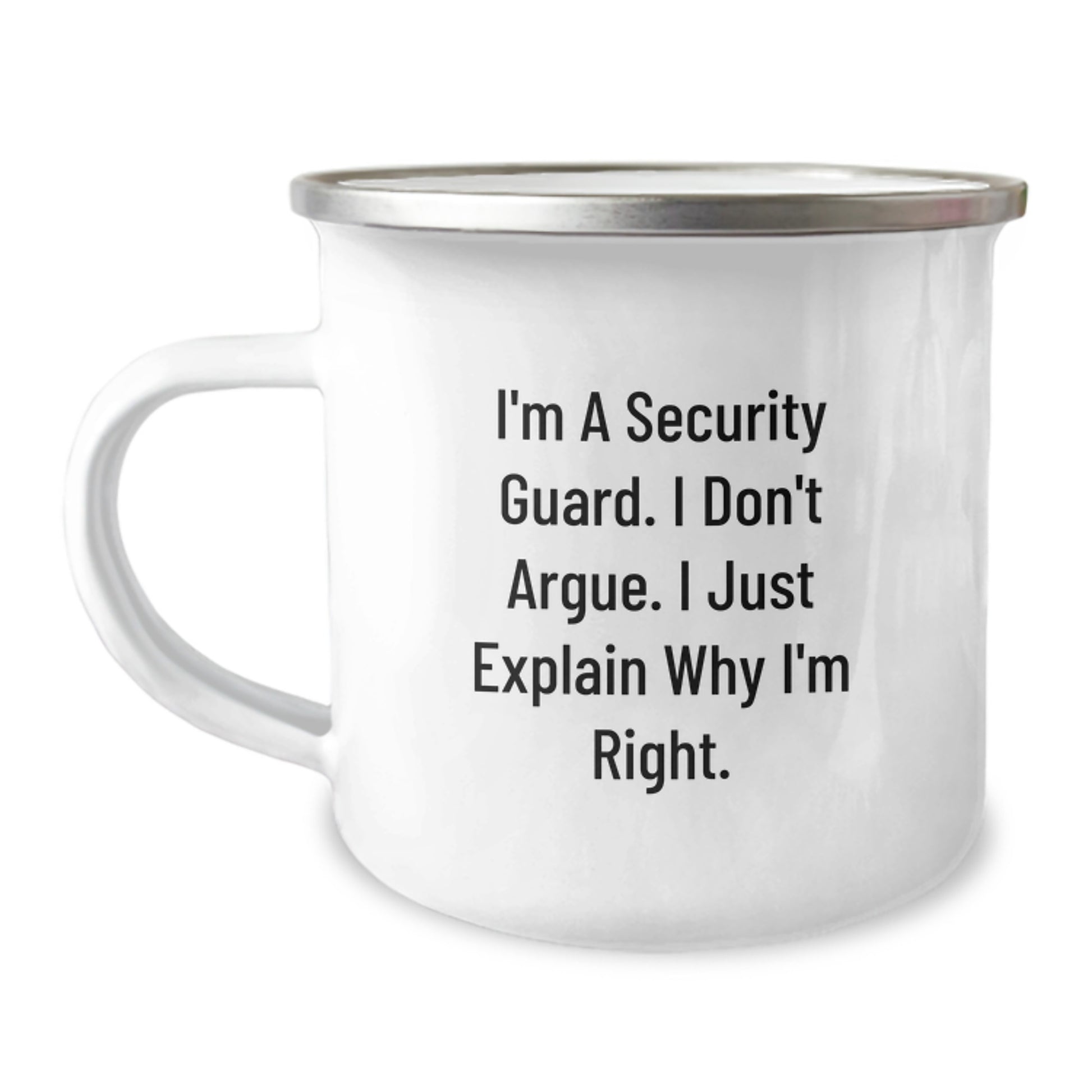 Funny Security Guard Gifts for Him - Camping Mug with I'm A Security Guard I Don't Argue I Just Explain Why I'm Right - Unique Mother's Day Unique Gifts for Security Guard Friends and Family - Image 1