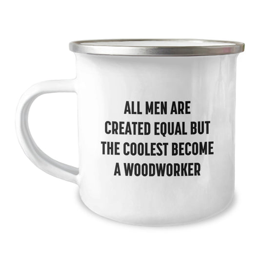 Funny Woodworker Gifts from Men - Unique Camping Mug for Woodworker - Inspirational Quote for Mother's Day - Image 1
