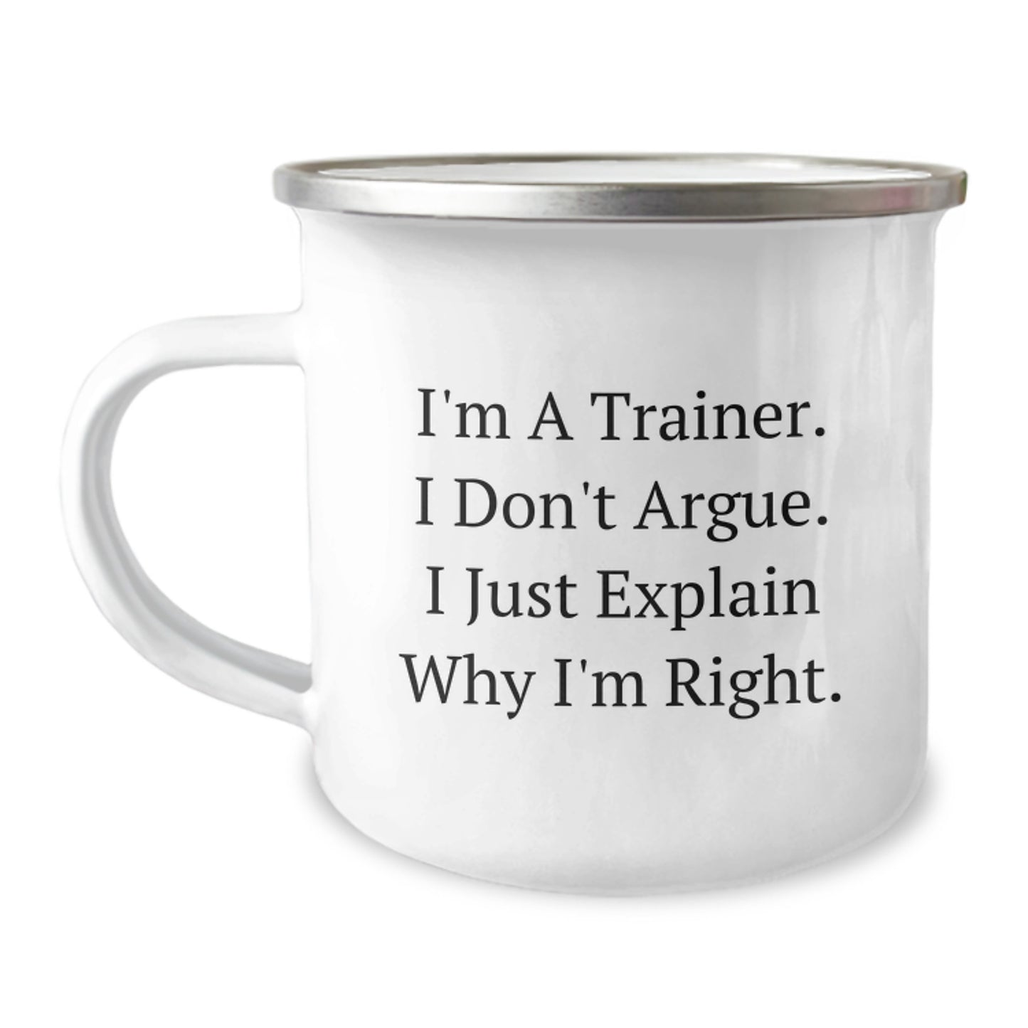 Funny Trainer Gifts for Men from Friends on Graduation Unique Occasion Camping Mugs, Inspirational Quotes Trainer Don't Argue Just Explain Stainless Steel - Image 1