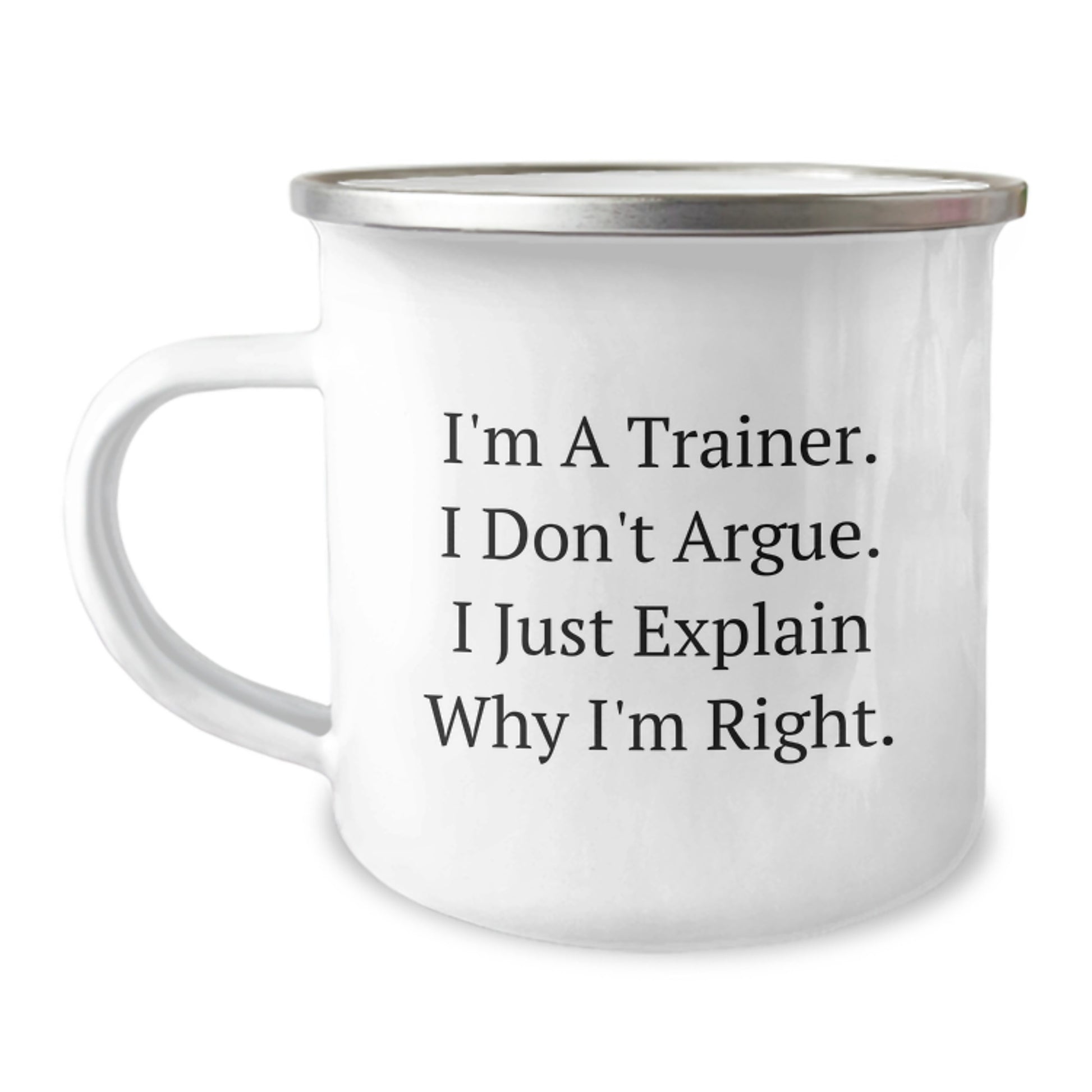 Funny Trainer Gifts for Men from Friends on Graduation Unique Occasion Camping Mugs, Inspirational Quotes Trainer Don't Argue Just Explain Stainless Steel - Image 1