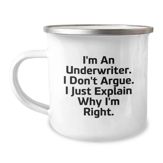 Funny Underwriter Gifts from Friends - I'm an Underwriter Gifts for Men, Women & Coworkers - Camping Mug - Graduation Unique Gifts for Underwriter Professionals - Image 1