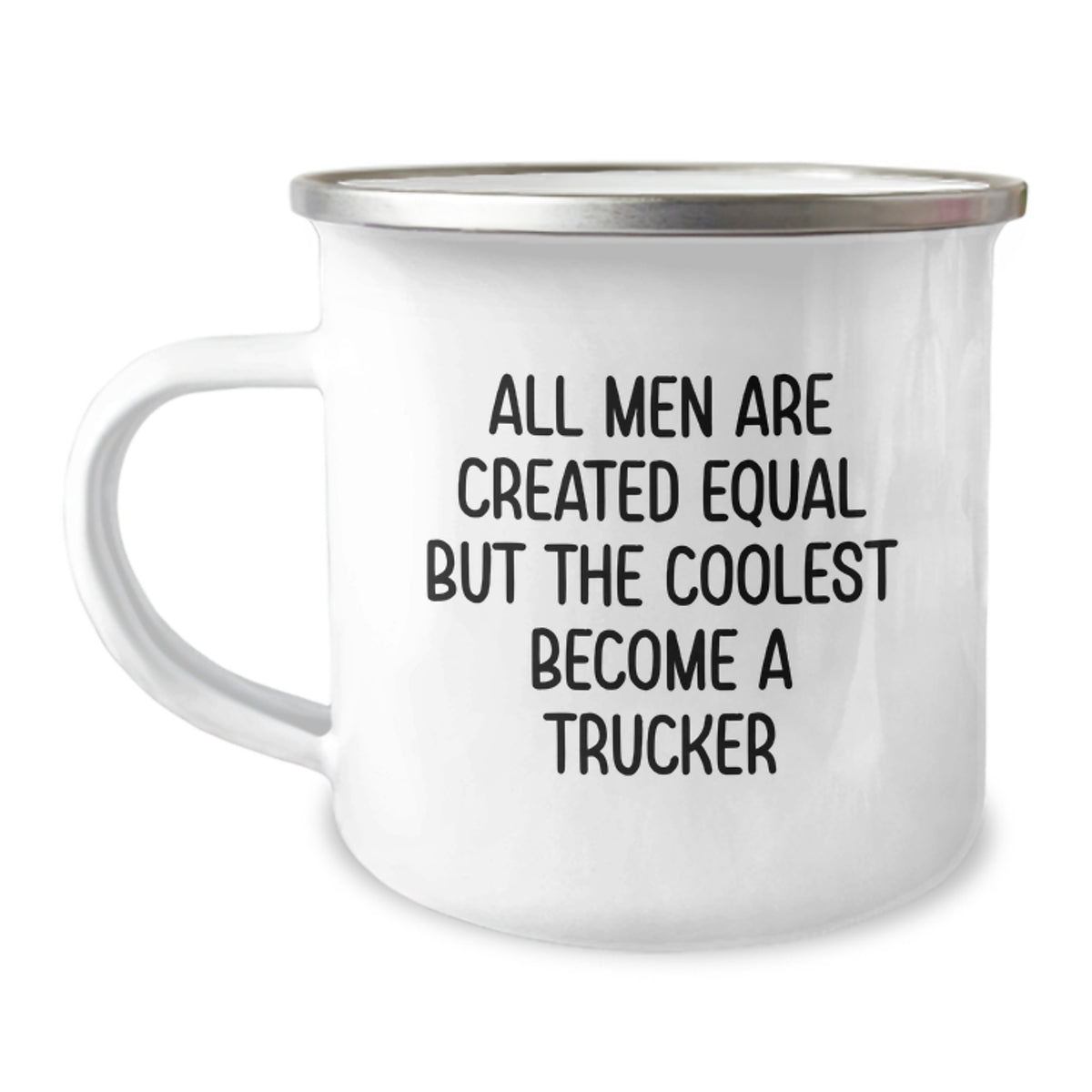 Funny Trucker Gifts from Men, Unique Trucker Camping Mug for Mother's Day, Inspirational Quote - All Men Are Created Equal But The Coolest Become A Trucker - Image 1