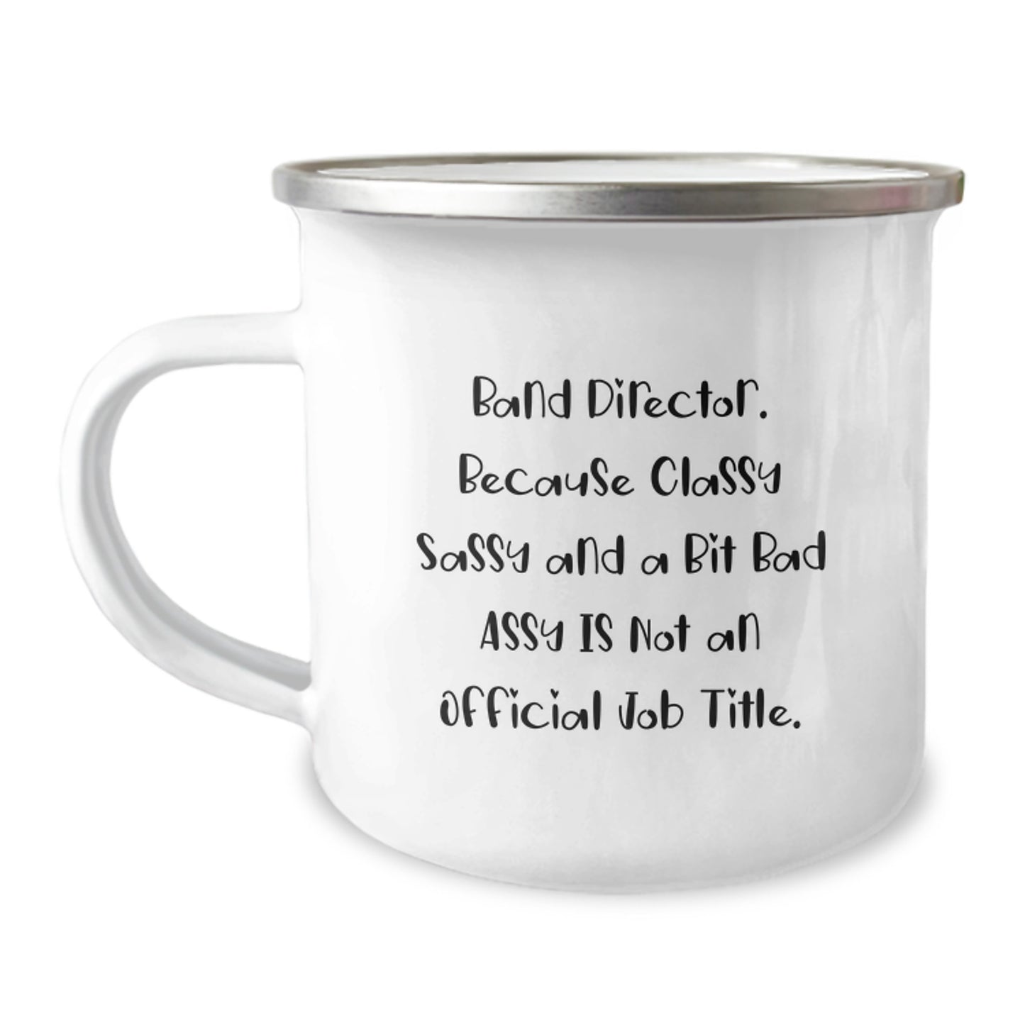 Funny Band Director Gifts for Her, Enamel Camping Mug with Sarcastic Quote, Unique Graduation Present - Image 1