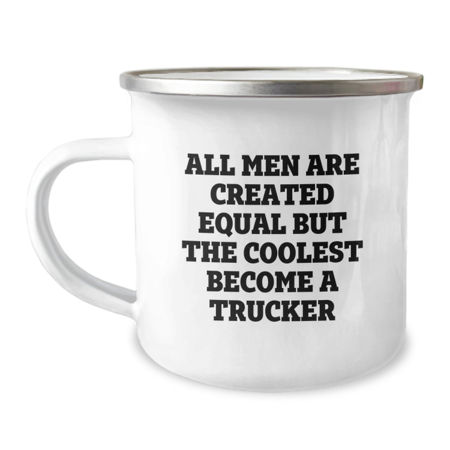 Trucker Gifts from Husband - Funny Trucker Camping Mug, All Men Are Created Equal But The Coolest Become A Trucker, Unique Mother's Day Unique Gifts for Trucker Lover - Image 1