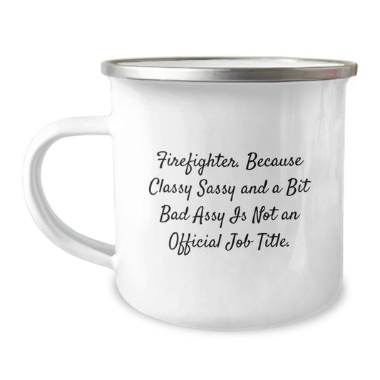 Funny Firefighter Gifts from Family and Friends - Inspirational Camping Mug for Firefighter Men, Women, and Coworkers - Graduation Unique Gifts - Image 1