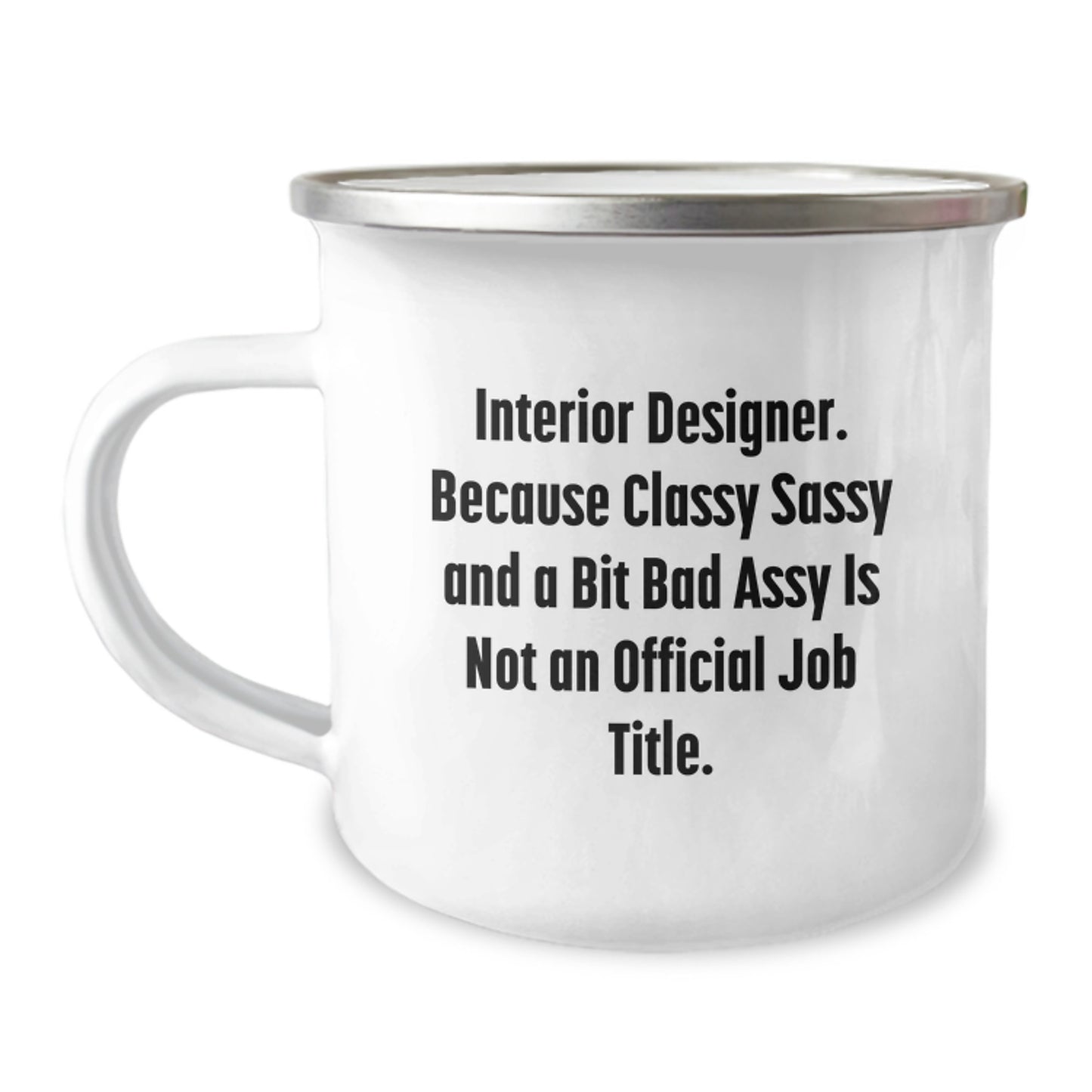 Funny Interior Designer Quotes Gifts for Men Women Friends Coworkers Family - Stylish Camping Mug for Graduation Unique Gifts - Image 1