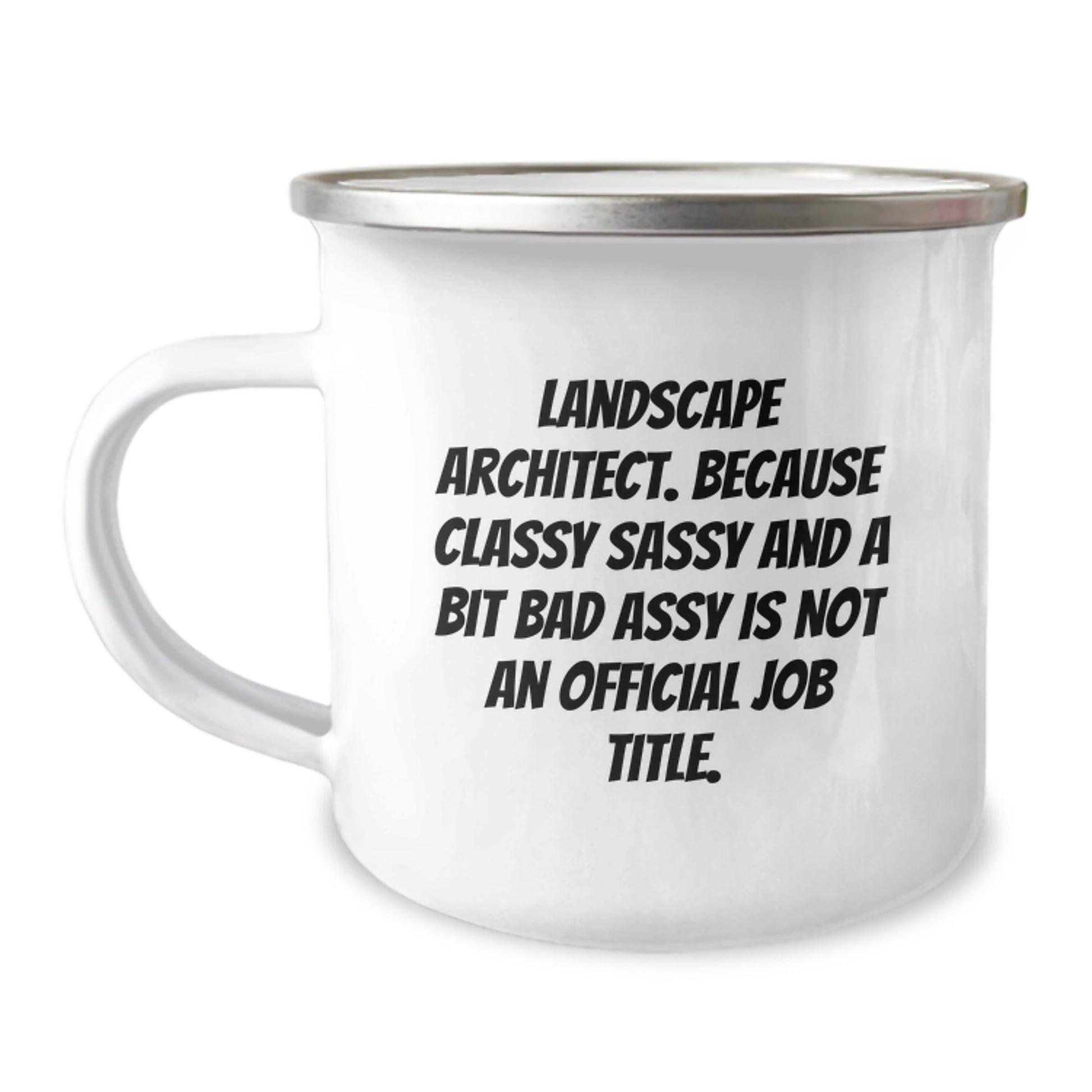 Funny Landscape Architect Gifts for Mom - Gifts from Family - Sassy Landscape Architect Quote on Camping Mug for Her - Mother's Day Unique Gifts - Image 1