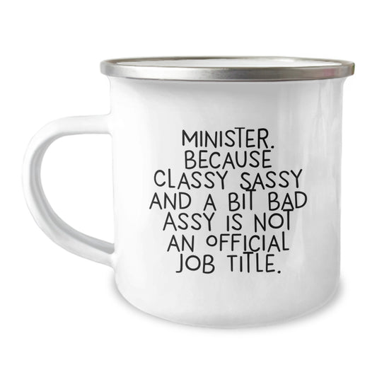 Funny Minister Camping Mug Gifts for Her - Classy Sassy and a Bit Fearlessy Minister Gifts from Mom - Image 1