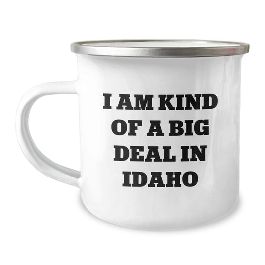 Idaho Gifts from Friends, Funny Camping Mug for Men or Women on Mother's Day, I Am Kind Of A Prime Selection In Idaho - Image 1