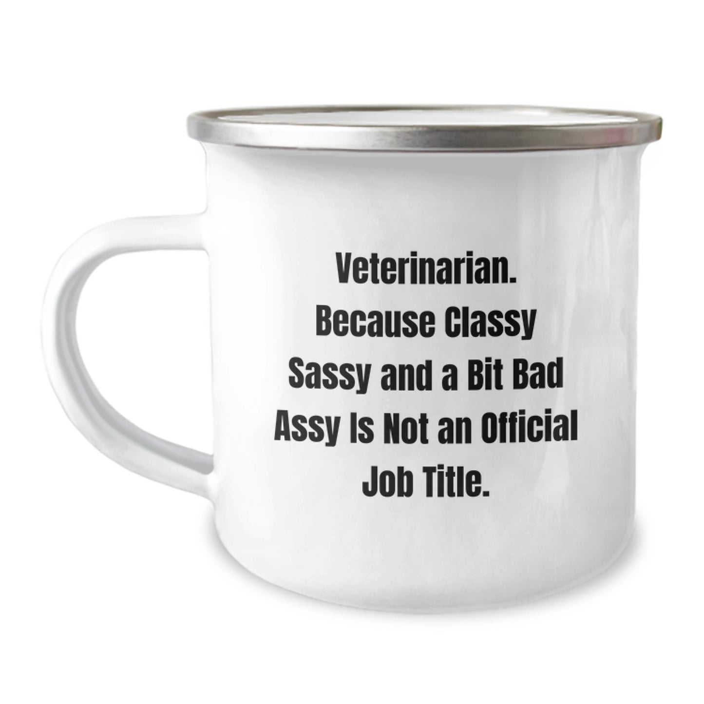Sassy Veterinarian Novelty Camping Mug Birthday Gift for Friends - Image 1