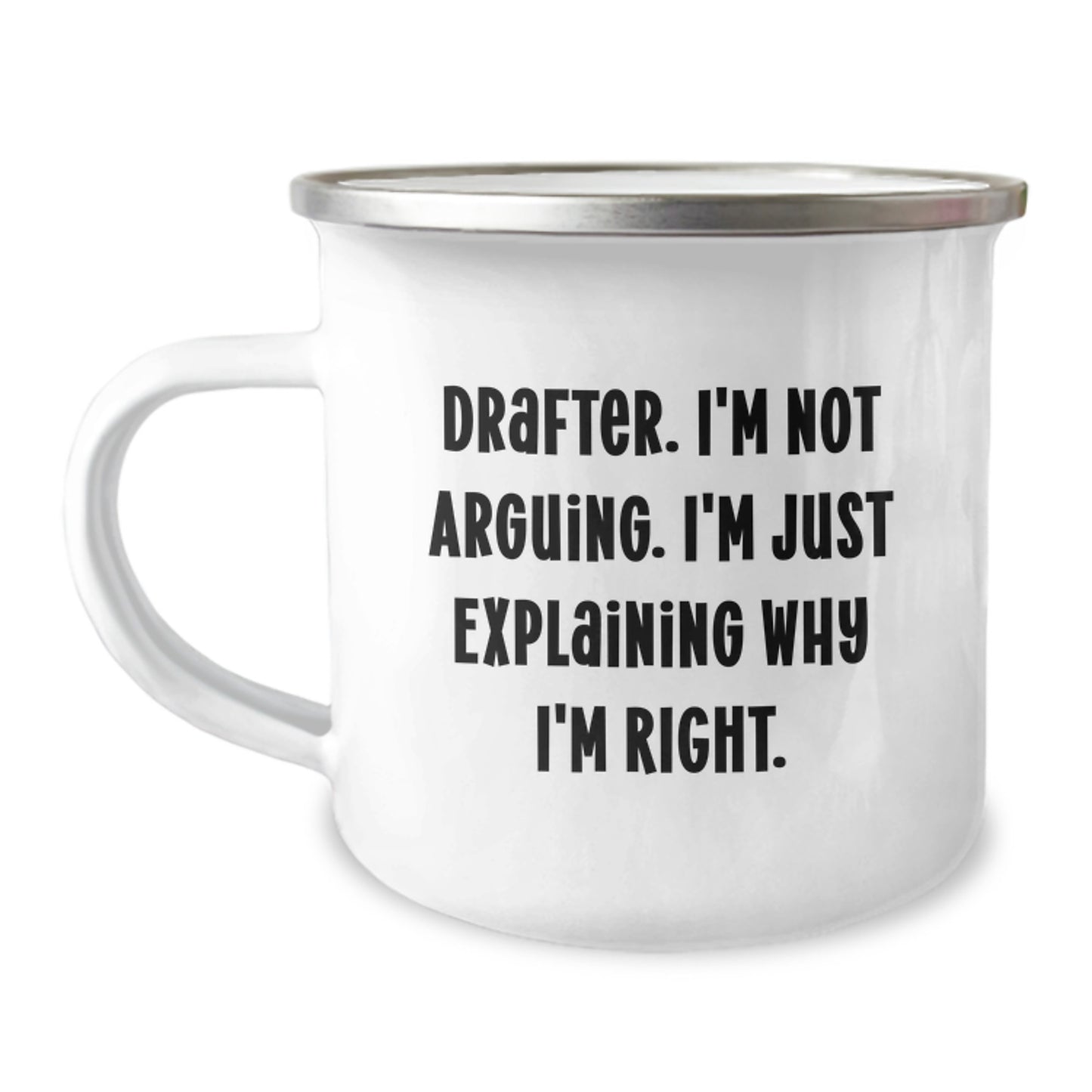 Drafter Gifts for Mom Funny Camping Mug - Explaining Why I'm Right - Image 1