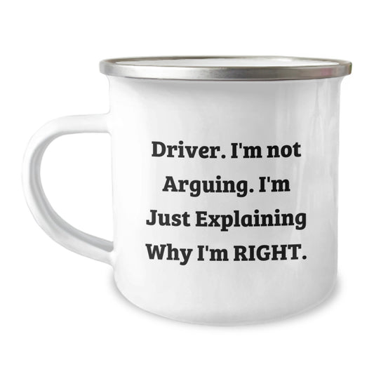 Funny Driver Gifts for Men - Camping Mug - Explaining Why I'm Right - Unique Mother's Day Unique Gifts from Husband - Image 1