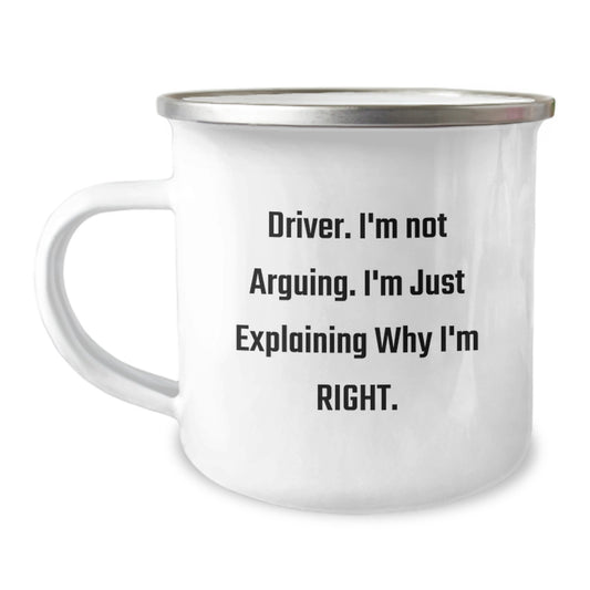 Funny Driver Gifts for Him - Explaining Why He's Right Camping Mug - Unique Mother's Day Unique Gifts from Family - Image 1