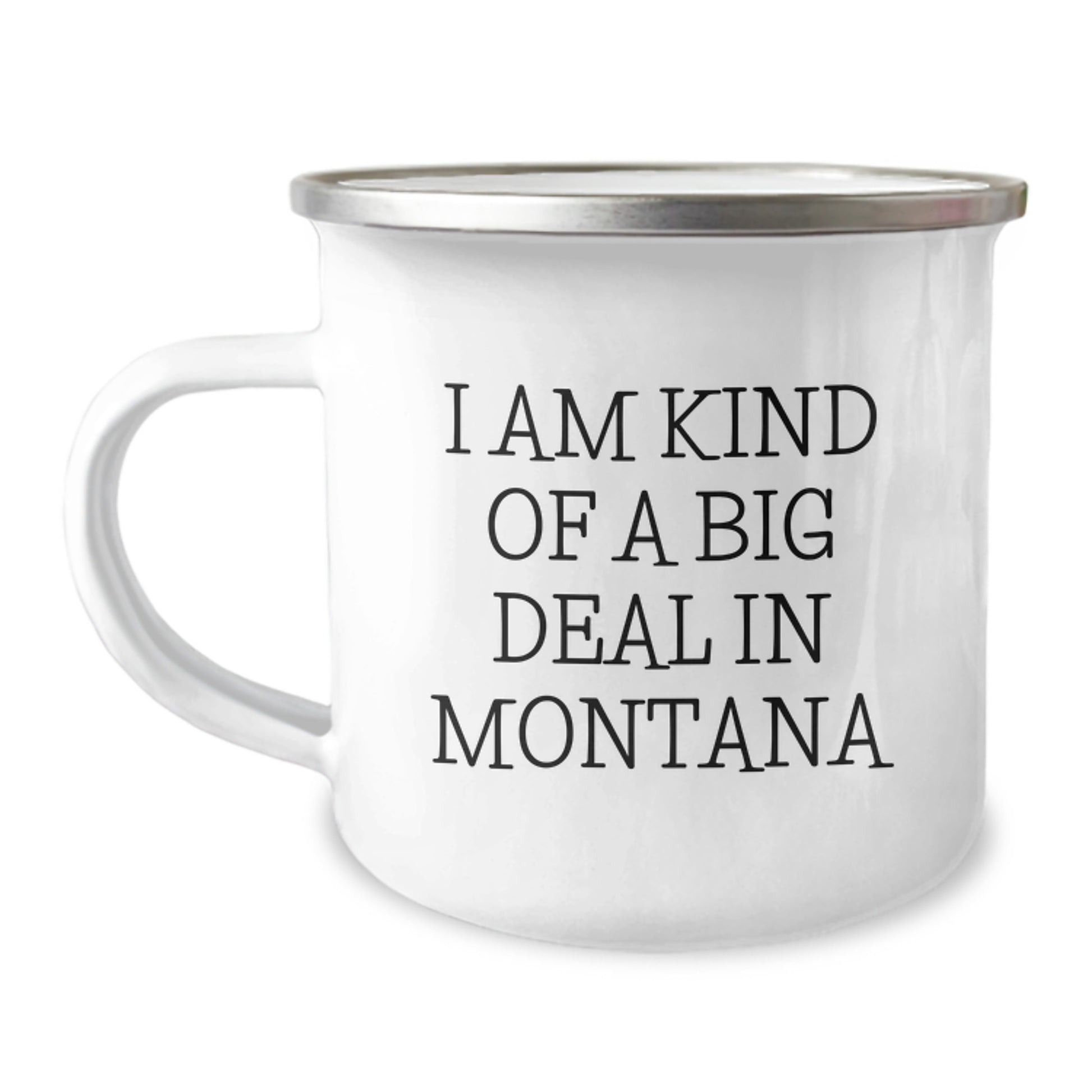 Funny Montana Gifts from Family - Camping Mug - 'I Am Kind Of A Prime Selection In Montana' for Dad's Father's Day Unique - Image 1