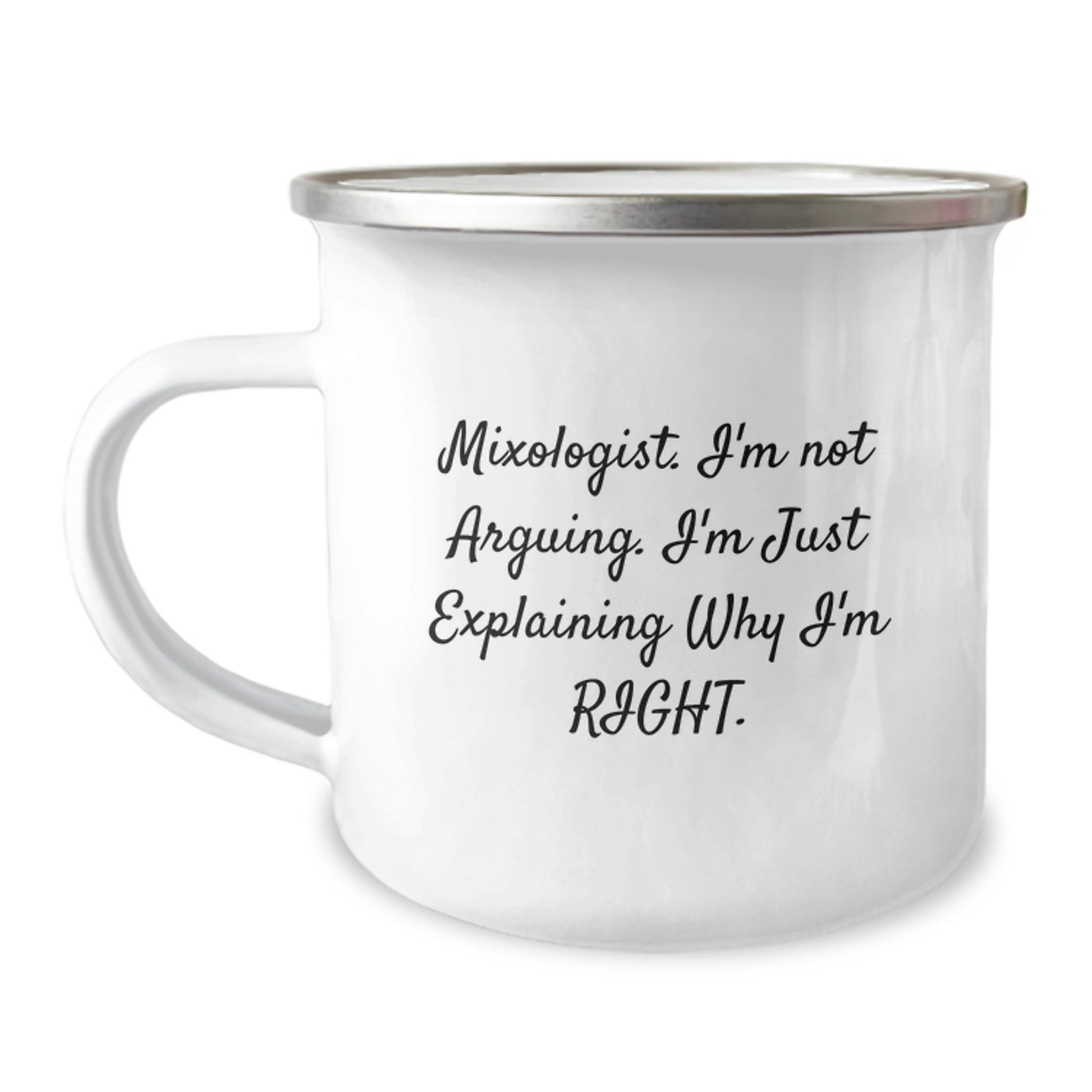 Funny Mixologist Gifts for Men, Unique Camping Mug for Graduation, 'I'm Not Arguing. I'm Just Explaining Why I'm Right.' Mug from Friends to Family - Image 1
