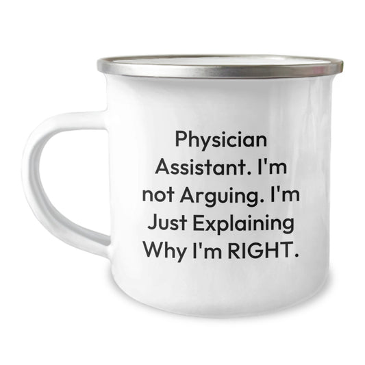 Funny Physician Assistant Gifts from Friends to Physician Assistant Birthday Unique Gifts, Camping Mug with Inspirational Quote, Perfect for Men or Women - Image 1