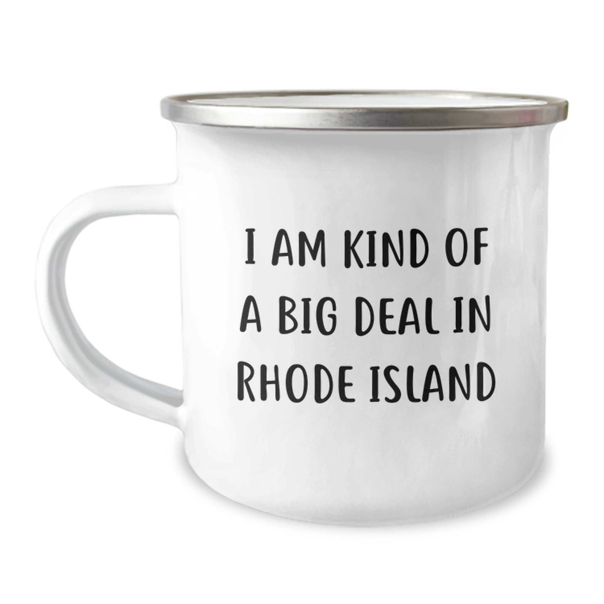 Rhode Island Camping Mug - Funny Quote 'I Am Kind Of A Prime Selection In Rhode Island' Gifts from Friends to Family on Father's Day - Image 1