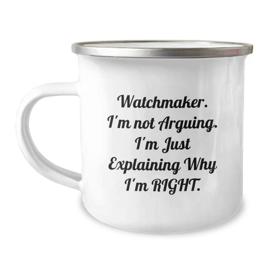 Funny Watchmaker Gifts, Valentine's Unique Gifts for Watchmaker, Camping Mug from Watchmaker Lover - Image 1