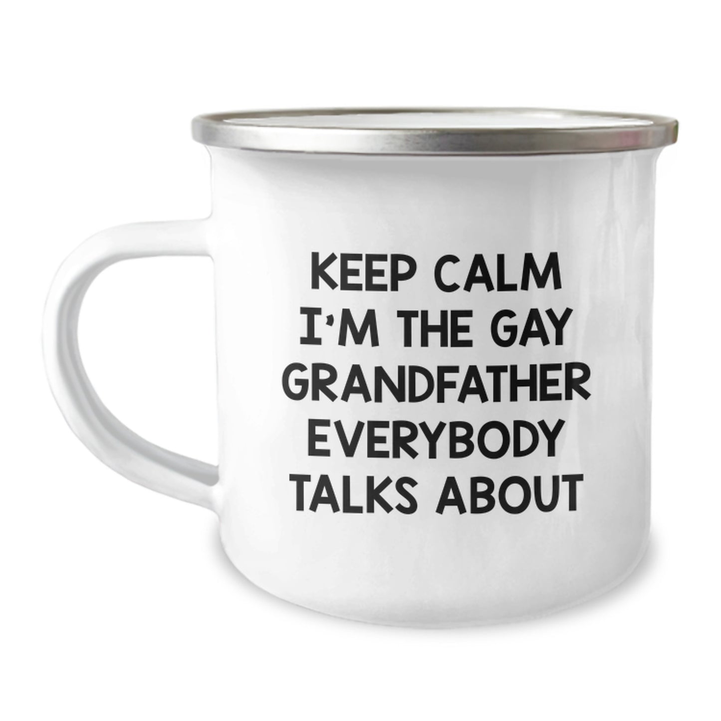 Funny Grandfather Gifts for Men, Grandfather Camping Mug with Keep Calm I'm The Gay Grandfather Everybody Talks About, Mother's Day Unique Gifts from Family to Grandfather - Image 1